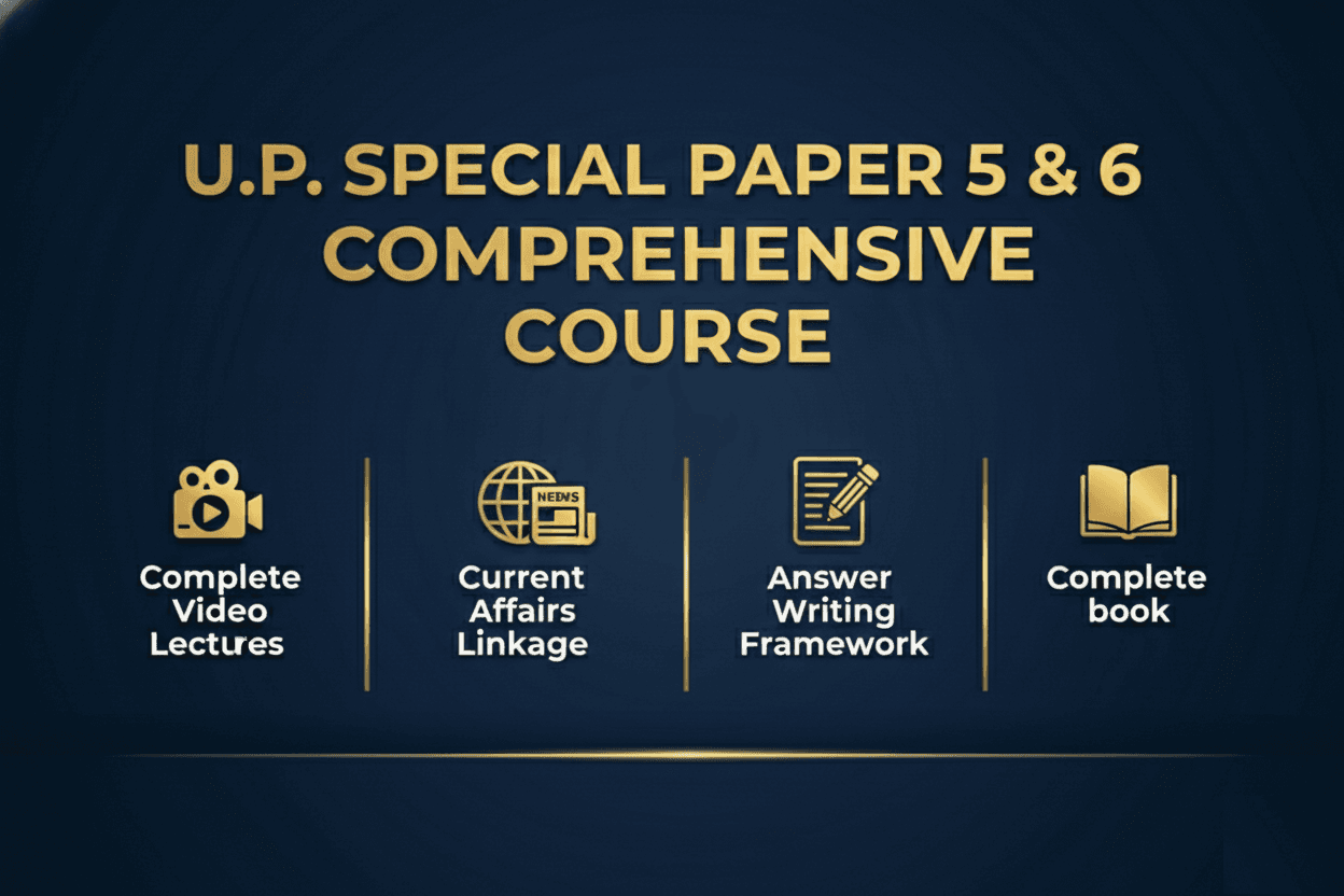 U.P. SPECIAL PAPER 5 & 6 COMPREHENSIVE COURSE