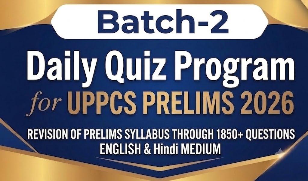 Daily Quiz Programme-II for UPPCS Prelims 2026